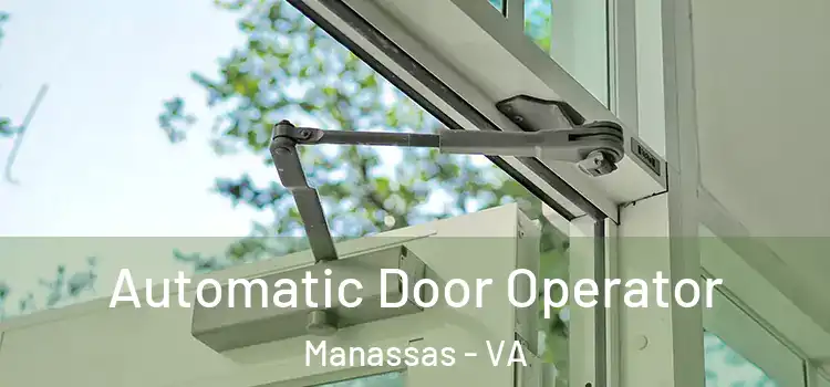 Automatic Door Operator Manassas - VA