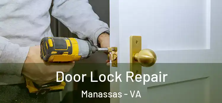 Door Lock Repair Manassas - VA