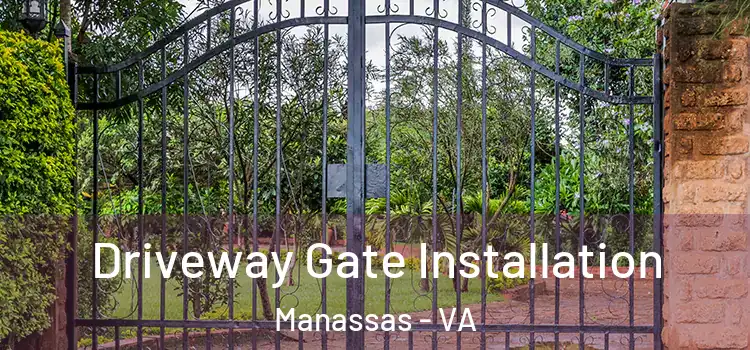Driveway Gate Installation Manassas - VA
