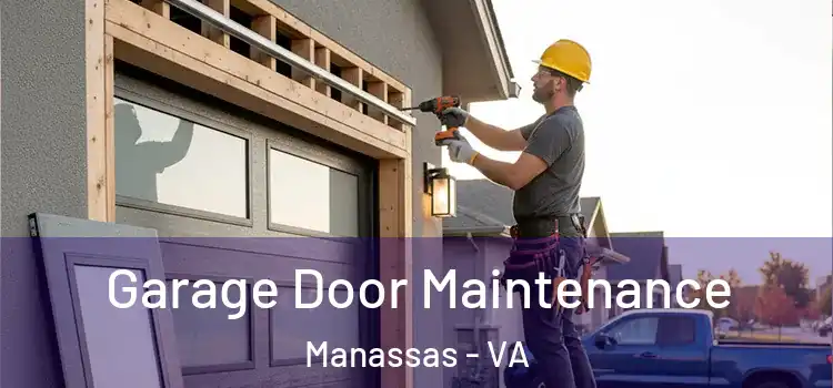 Garage Door Maintenance Manassas - VA