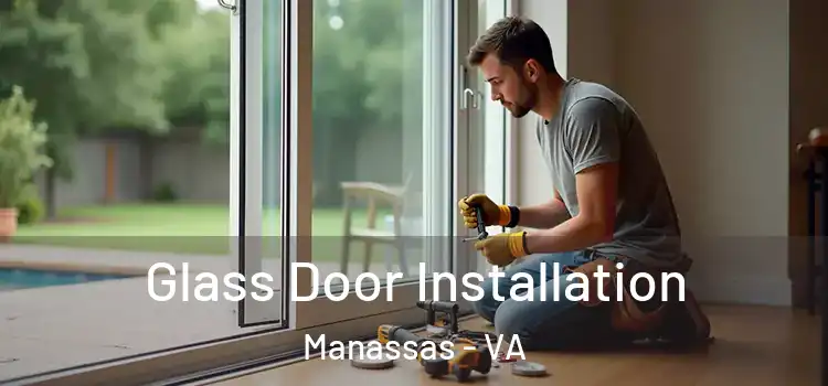 Glass Door Installation Manassas - VA