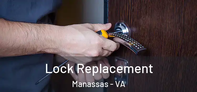 Lock Replacement Manassas - VA