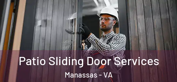 Patio Sliding Door Services Manassas - VA
